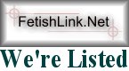 Were listed in fetishlink.net directory of sexy sites!
